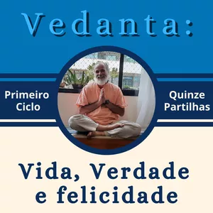 Imagem do curso Vedanta: Vida, Verdade e Felicidade.