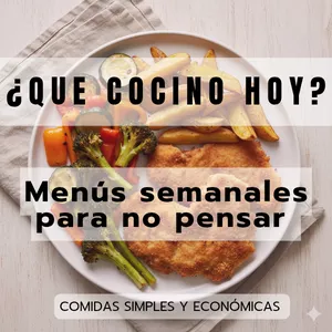 Imagen de portada para Ebook ¿Qué cocino hoy? - Menús semanales listos para no pensar