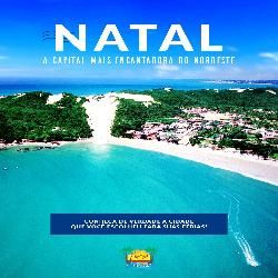 Natal a Capital mais Encantadora do Nordeste por RZ