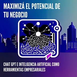 Imagen de portada para Curso online Maximizá el Potencial de tu Negocio con IA Generativa y ChatGPT