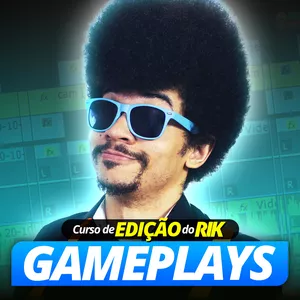 Imagem do curso Ritmo, Ideias e EDIÇÃO! - Curso 2 de Edição do Rik (Gameplays - Edição para Youtube)