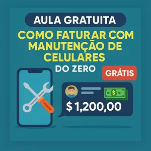 Imagem de capa para o Curso online "AULA GRATUITA " como faturar com manutenção em celulares mesmo iniciando do zero. 
