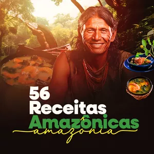 Imagem de capa para o Ebook 56 Receitas Amazônicas