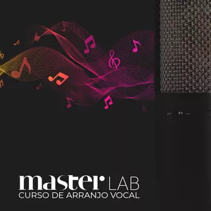 Imagem de capa para o Curso online MASTERLAB | Curso de Arranjo Vocal e Gravação