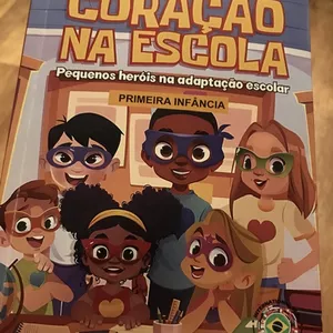 Imagem de capa para o Ebook Coração na escola, pequenos heróis na adaptação escolar .