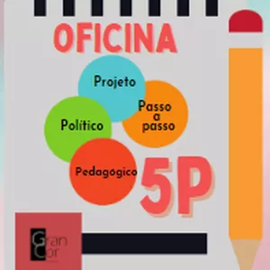 Imagem de capa para o Evento online Oficina 5P (Projeto Político Pedagógico passo a passo)