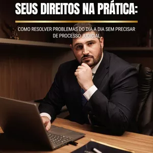 Imagem de capa para o Ebook Seus Direitos Sem Ação: Como Resolver Problemas do Dia a Dia Sem Precisar de Processo Judicial