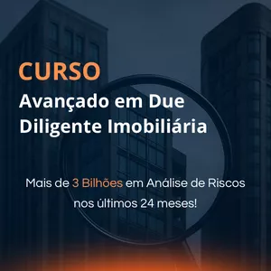 Curso Curso Avançado Em Due Diligence Imobiliária "Formação Estratégica Para Analistas De Riscos"
