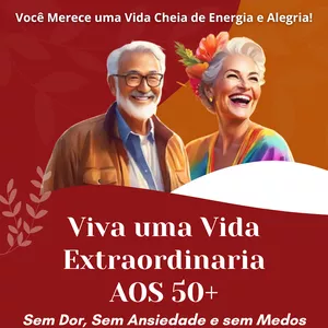 Imagem de capa para o Curso online Viva uma Vida Extraordinária aos 5O+