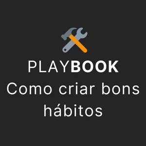 Imagem de capa para o Ebook Playbook - Como criar bons hábitos