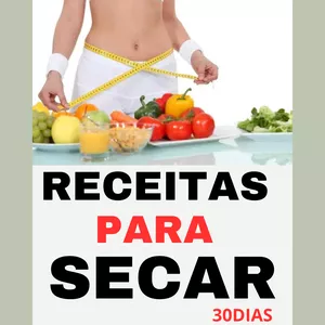 Imagem de capa para o Ebook RECEITAS PARA SECAR EM 30 DIAS 