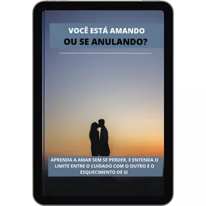 Imagem de capa para o Ebook E-book - Você Está Amando ou Se Anulando?