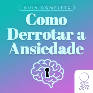 Imagem de capa para o Ebook Guia Como Derrotar a Ansiedade