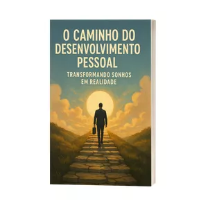 Imagem de capa para o Ebook Transforme Sua Vida: Do Sonho à Realidade com o Poder do Desenvolvimento Pessoal Descubra o passo a passo para despertar seu potencial, vencer bloqueios internos e construir uma jornada de sucesso pessoal e profissional.