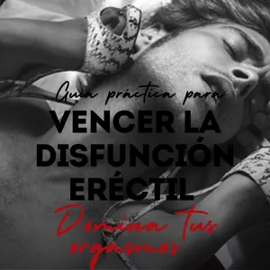 Imagen de portada para Ebook Guia practica para vencer y controlar la disfunción eréctil 