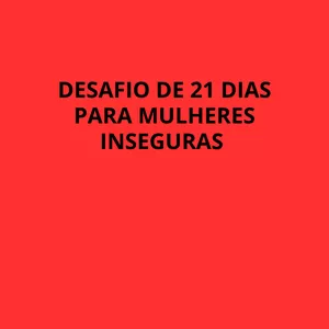Imagem de capa para o Ebook Desafio de 21 Dias para Mulheres Inseguras