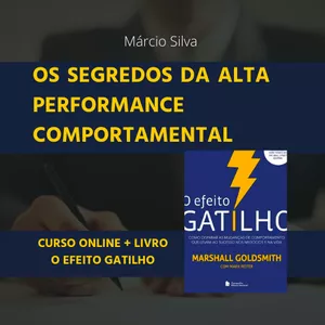 Imagem de capa para o Curso online Os segredos da Alta Performance Comportamental + Livro O Efeito Gatilho