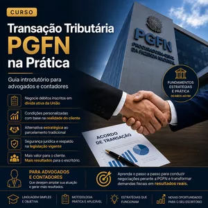 Imagem do curso Transação Tributária PGFN na Prática