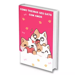 Imagem de capa para o Ebook Como Treinar Seu Gato Com Amor