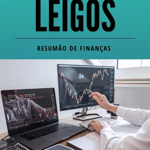 Imagem de capa para o Ebook Investimentos para leigos - começe hoje mesmo a ganhar dinheiro!