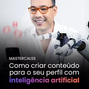 Imagem de capa para o Curso online Masterclass - Como criar conteúdo com IA