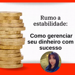 Imagem de capa para o Ebook Rumo a estabilidade: Como gerenciar seu dinheiro com sucesso