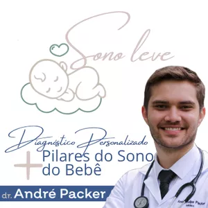 Imagem de capa para o Curso online Sono Leve! Diagnóstico Personalizado + Pilares do Sono do Bebê com Dr. André Packer