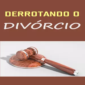 Imagem de capa para o Ebook Derrotar o Divórcio