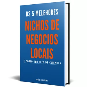 Imagem de capa para o Ebook Os 5 melhores nichos de negócios locais e como ter eles de clientes!