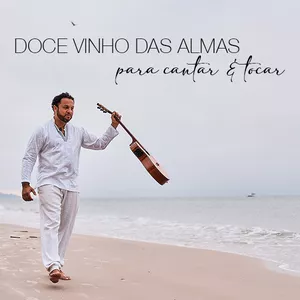 Imagem de capa para o Curso online DOCE VINHO DAS ALMAS - PARA CANTAR E TOCAR