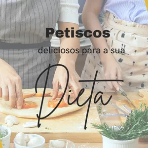 Imagem de capa para o Ebook Petiscos Saudáveis e Deliciosos pra sua Dieta