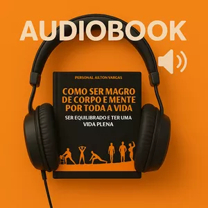 Imagem de capa para o Curso online ÁUDIO BOOK - Como Ser Magro de Corpo e Mente por toda a Vida