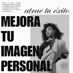 Imagen de portada para Ebook Atrae tu éxito: Mejora tu imagen personal