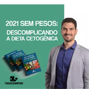 Imagem de capa para o Curso online 2021 Sem Pesos: Descomplicando a Dieta Cetogênica