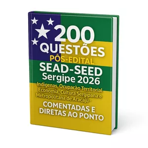 Imagem de capa para o Ebook 200 Questões Pós-Edital SEAD-SEED Sergipe 2026 – Indígenas, Ocupação Territorial, Economia, Cultura Sergipana e Formação Metropolitana de Aracaju – Comentadas e Diretas ao Ponto
