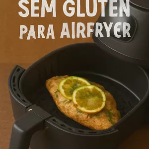 Imagem de capa para o Ebook 50 Receitas Sem Glúten para  Airfryer