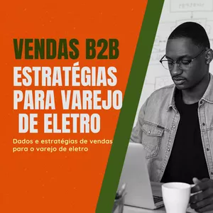 Imagem de capa para o Ebook Capacitação varejo de Eletro B2B: Ferramentas e estratégias para o sucesso nas negociações