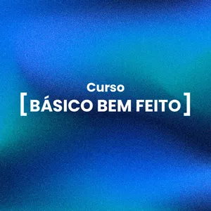 Imagem de capa para o Curso online Curso Básico Bem Feito