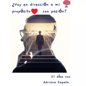 Imagen de portada para Ebook ¿Voy en dirección a mi propósito con pasión?