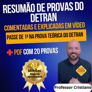 RESUMÃO DE PROVAS DO DETRAN - 20 PROVAS COMENTADAS E CORRIGIDAS EM VIDEO + PDF DE PROVAS por Auto Clique