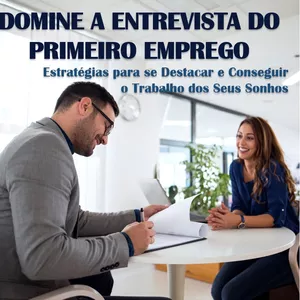 Imagem de capa para o Ebook Domine a Entrevista do Primeiro Emprego: Estratégias para se Destacar e Conseguir o Trabalho dos Seus Sonhos