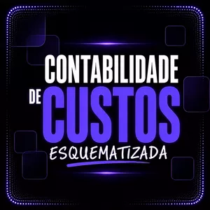 Imagem de Contabilidade de Custos Esquematizada criado por Contabilidade Esquematizada na hotmart