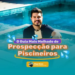 Imagem de capa para o Curso online O Guia Mais Molhado de Prospecção para Piscineiros