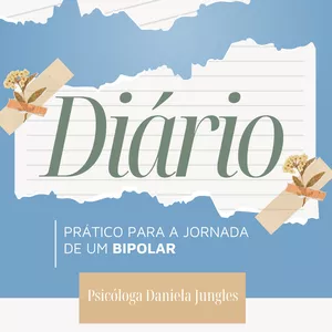 Imagem de capa para o Ebook Diário Prático para a Jornada de um Bipolar