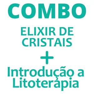 Imagem principal do produto COMBO ELIXIR + INTRODUÇÃO A LITOTERAPIA - USO PESSOAL