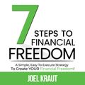 7 Steps To Financial Freedom: A Simple,  Easy To Execute Strategy To Create YOUR Financial Freedom! logo