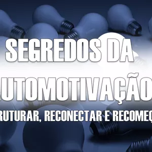 Imagem de capa para o Ebook Segredos da Automotivação
