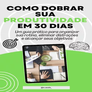 Imagem de capa para o Ebook COMO DOBRAR SUA PRODUTIVIDADE EM 30 DIAS