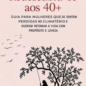 Imagem de capa para o Ebook Redescubra-se aos 40+