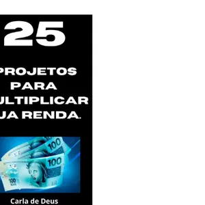 Imagem de capa para o Ebook 25 PROJETOS PARA MULTIPLICAR SUA RENDA  COM DIREITO À  MENTORIA ONLINE INDIVIDUAL GRATUITA 